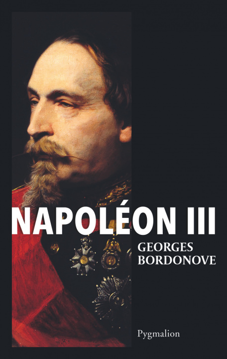 Knjiga Les Grandes Heures de l'Histoire de France - Napoléon III Bordonove