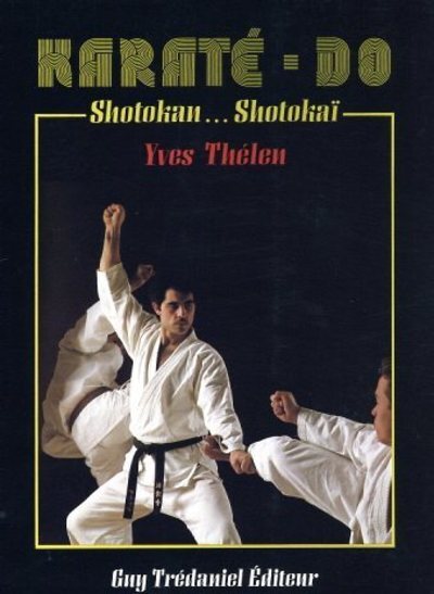 Livre Karaté-do - Shotokan... Shotokaï collegium