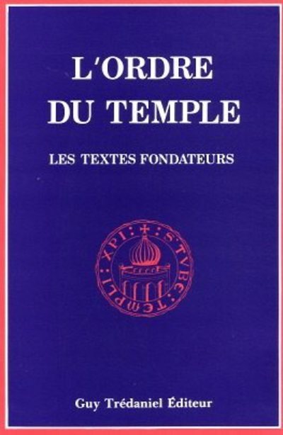 Книга L'Ordre du temple - Les textes fondateurs collegium