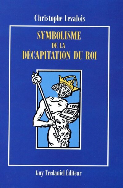 Knjiga Symbolisme et decapitation du roi collegium