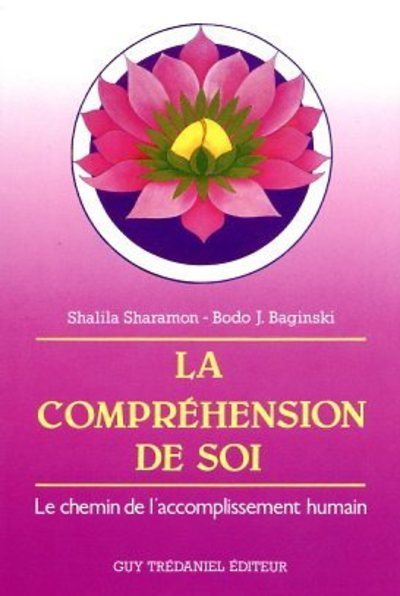 Kniha La compréhension de soi - Le chemin de l'accomplissement humain Shalila Sharamon