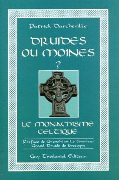 Книга Druides ou moines - Le monachisme celtique collegium