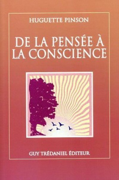 Knjiga De la pensee à la conscience Huguette Pinson
