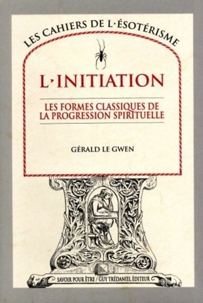 Knjiga L'initiation - Les formes classiques de la progression spirituelle collegium