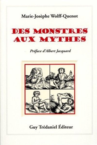 Knjiga Des monstres aux mythes Marie-Josèphe Wolff-Quenot