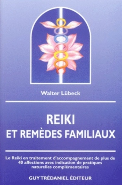 Kniha Reiki et remedes familiaux Walter Lübeck