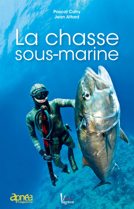 Carte La chasse sous-marine Pascal Catry