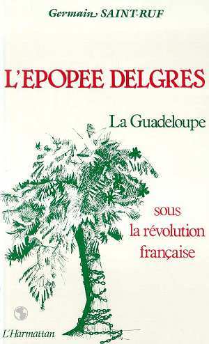 Buch L'épopée Delgrès Saint-Ruf