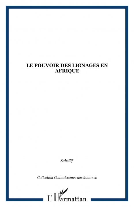 Knjiga Le pouvoir des lignages en Afrique 
