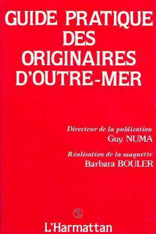 Knjiga Guide pratique des originaires d'Outre-Mer Numa