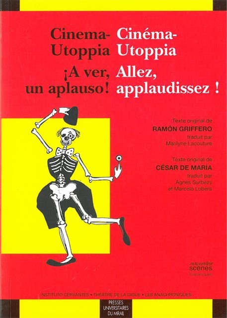 Knjiga CINEMA-UTOPPIA/CINEMA-UTOPIA A VER UN APLAUSO/ALLEZ APPLAUDISSEZ ! Griffero