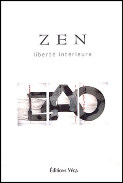 Knjiga Zen - Liberté intérieure collegium