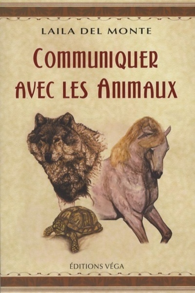 Kniha Communiquer avec les animaux Laila Del monte