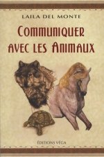 Könyv Communiquer avec les animaux Laila Del monte