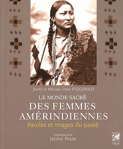 Книга Le monde sacré des femmes amérindiennes Judith Fitzgerald