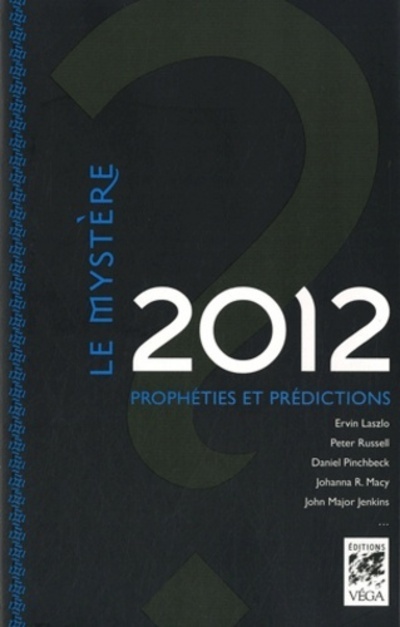 Kniha Le mystère 2012 : prophéties et prédictions John Major Jenkins
