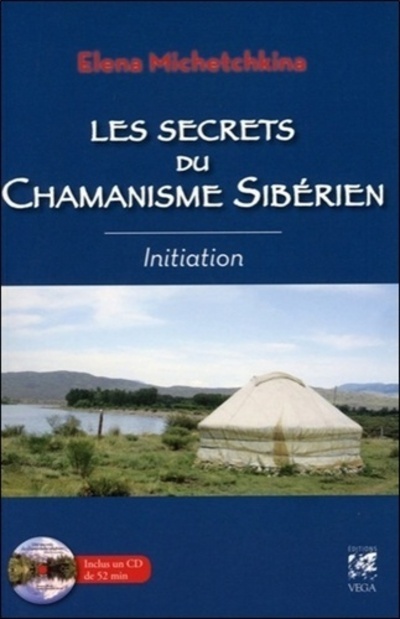 Könyv Les secrets du chamanisme sibérien - Initiation Elena Michetchkina