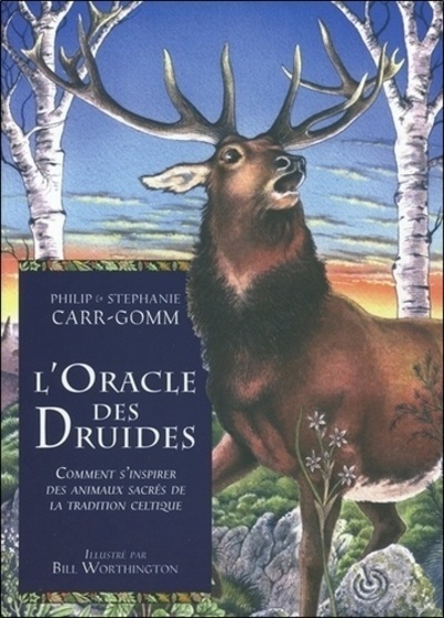 Kniha L'oracle des druides. - Comment s'inspirer des animaux sacrés de la tradition celtique Philip Carr-Gomm