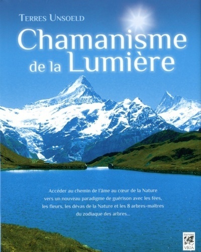Knjiga Chamanisme de la lumière Terres Unsoeld