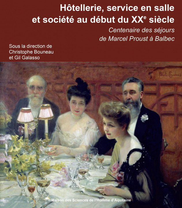 Carte Hôtellerie, service en salle et société au début du XXe siècle - centenaire des séjours de Marcel Proust à Balbec 