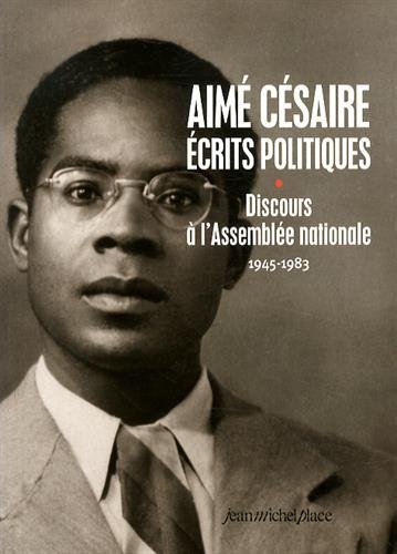 Carte Aimé Césaire, écrits politiques tome 1 - 1945-1983, Discours à l'Assemblée nationale 