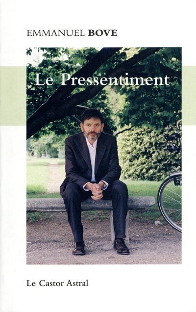 Knjiga Le Pressentiment Emmanuel Bove
