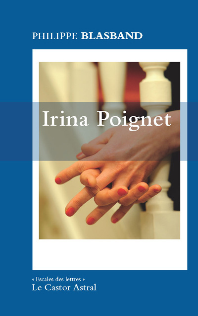 Knjiga Irina Poignet Philippe Blasband
