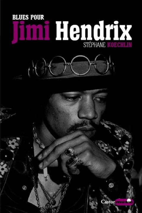 Knjiga Blues pour Jimi Hendrix Stéphane Koechlin