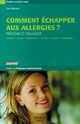 Kniha Comment échapper aux allergies ? - prévenir et soulager Manson