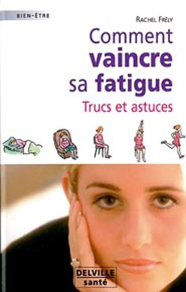 Kniha Comment vaincre sa fatigue - trucs et astuces Frély