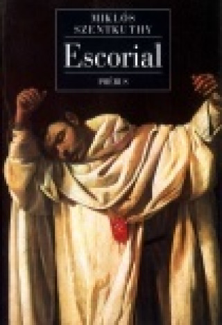 Книга ESCORIAL SZENTKUTHY MIKLÓS