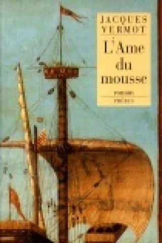 Knjiga L AME DU MOUSSE VERMOT JACQUES