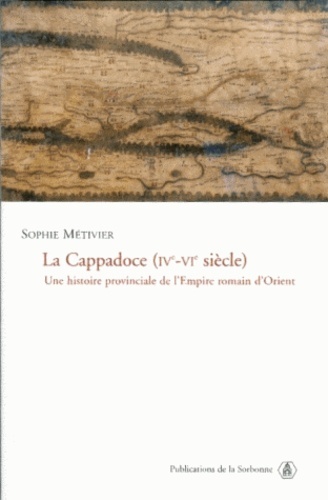 Könyv La Cappadoce (IVe-VIe siècle) Métivier