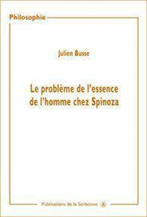 Kniha Le problème de l'essence de l'homme chez Spinoza Busse