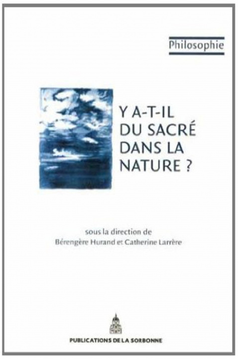 Knjiga Y a-t-il du sacré dans la nature ? Larrère