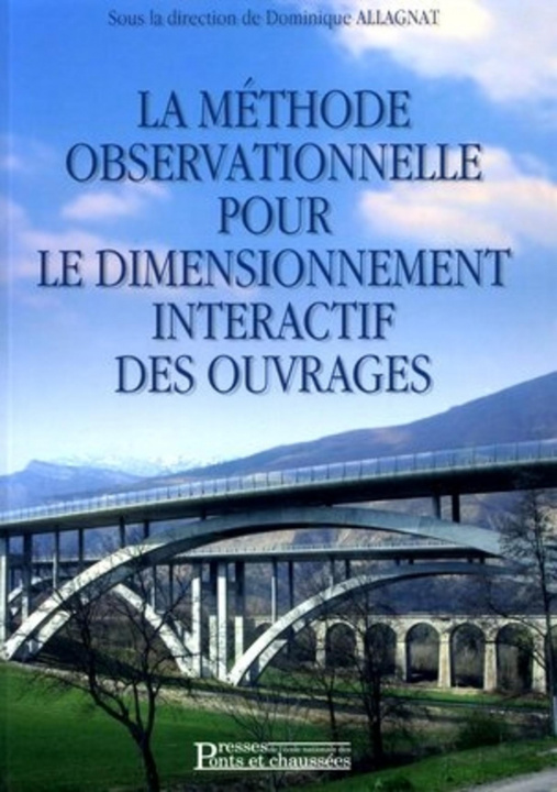 Knjiga La méthode observationnelle pour le dimensionnement interactif des ouvrages Allagnat