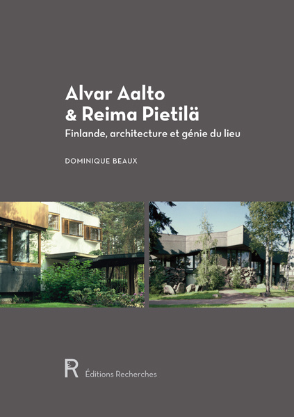 Könyv Alvar Aalto & Reima Pietilä - Finlande, architecture et génie du lieu Beaux