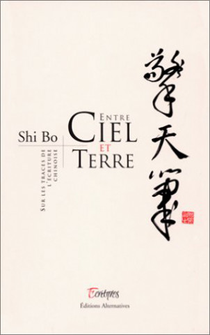 Knjiga Entre Ciel et Terre Shi