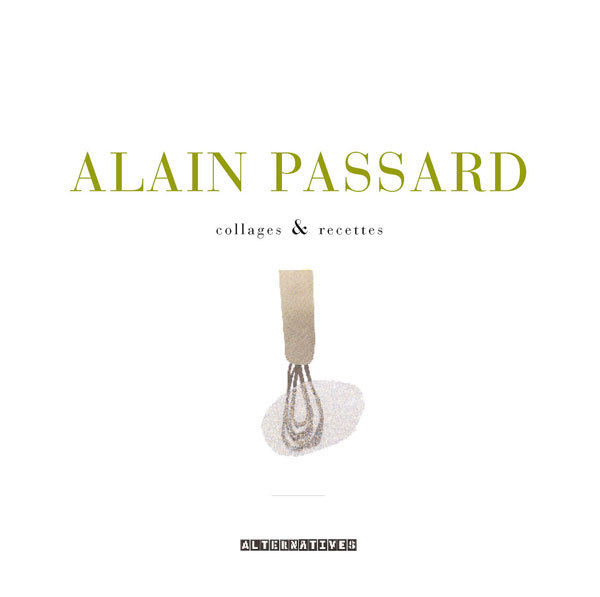 Kniha Collages et recettes Passard