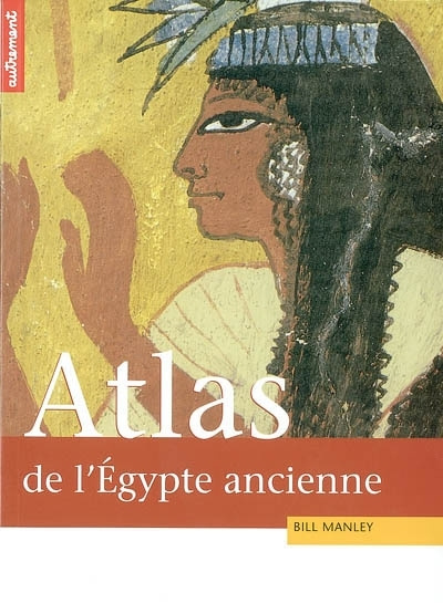 Książka Atlas historique de l'Égypte ancienne Manley