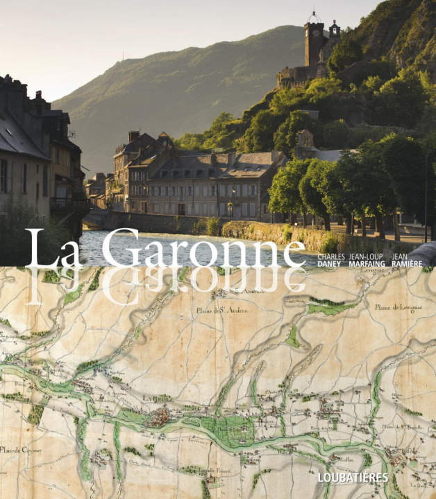 Kniha La Garonne Daney