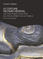 Carte Le costume militaire médiéval Vondra