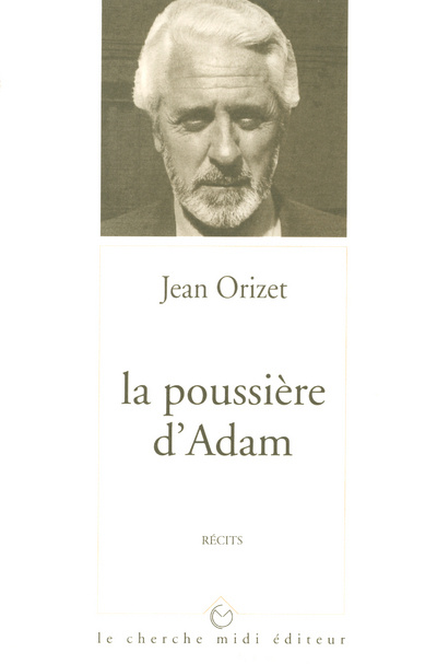 Kniha La poussière d'Adam Jean Orizet
