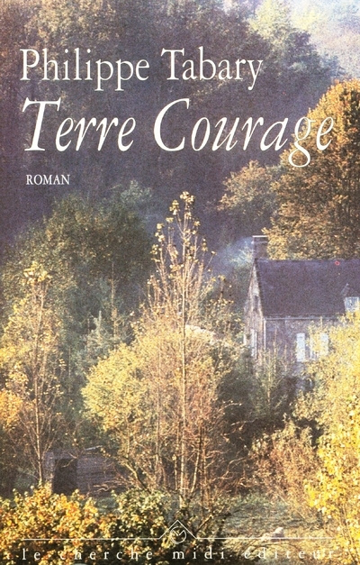 Book Terre courage Philippe Tabary