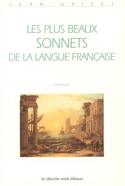 Kniha Les plus beaux sonnets de la langue française Jean Orizet