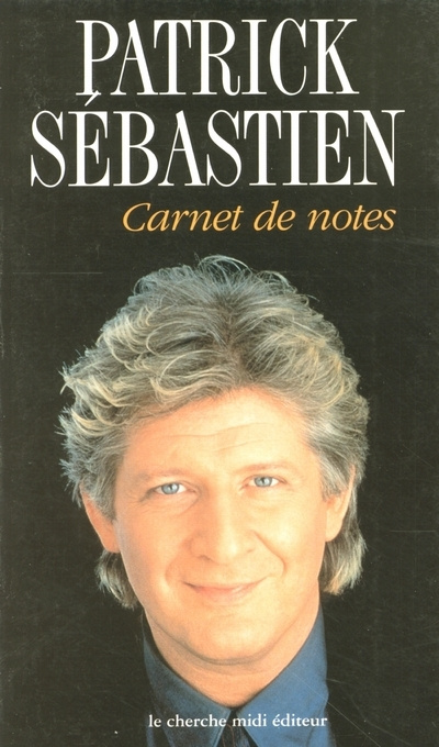 Knjiga Carnet de notes Patrick Sébastien