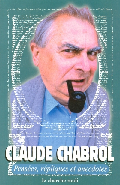 Kniha Pensées, répliques et anecdotes Claude Chabrol