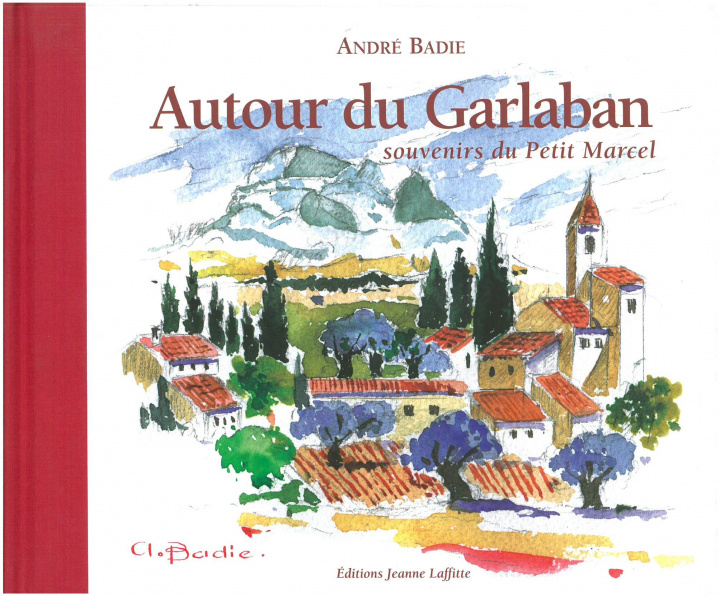 Kniha Autour du Garlaban - souvenirs du petit Marcel Badie