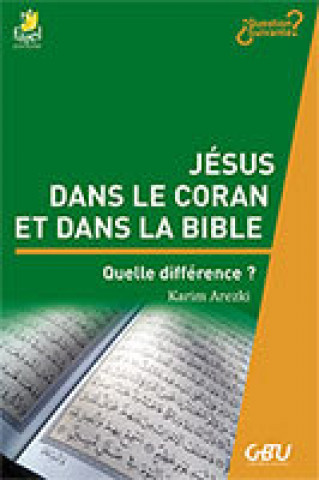 Könyv Jésus dans le Coran et dans la Bible Arezki