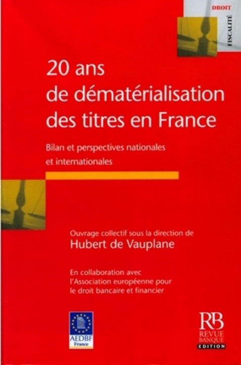 Kniha 20 ans de dématérialisation des titres en France de Vauplane